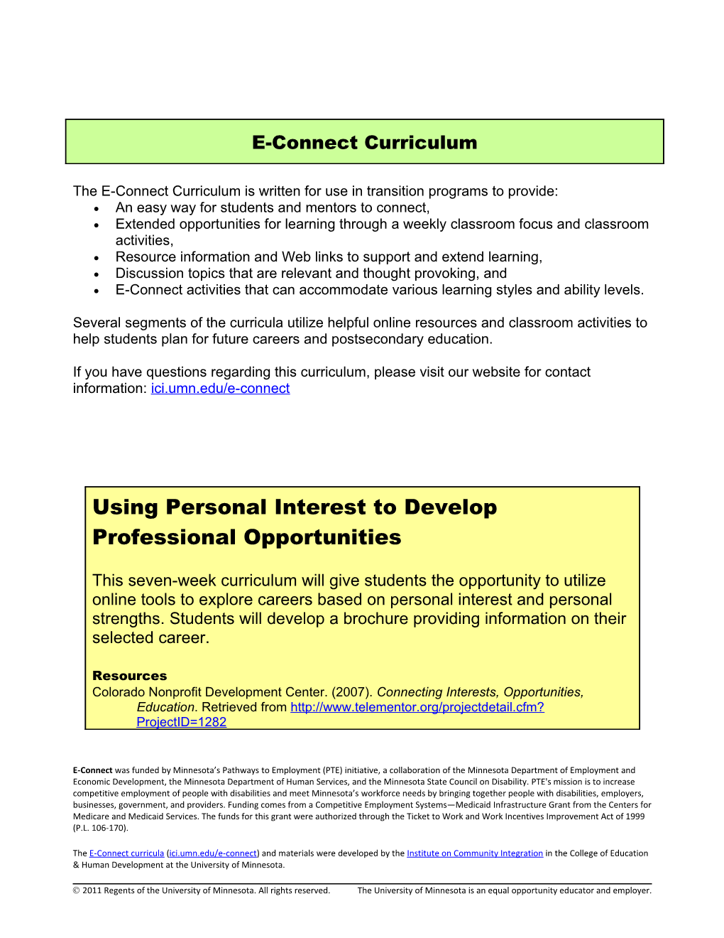 The E-Connect Curriculum Is Written for Use in Transition Programs to Provide