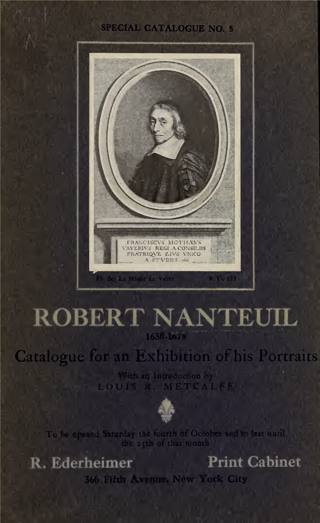 Illustrated Catalogue of an EXHIBITION of PORTRAITS by Robert Nanteuil 1630-1678