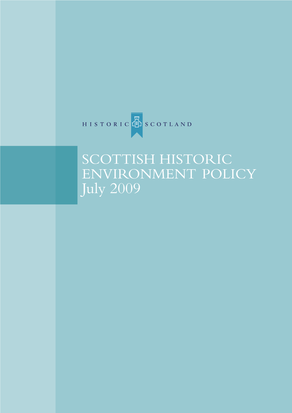 The Scottish Historic Environment Policy (SHEP)