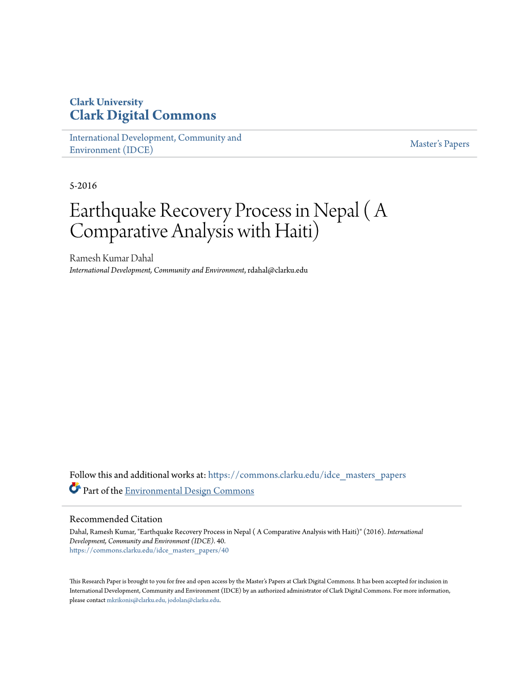 Earthquake Recovery Process in Nepal ( a Comparative Analysis with Haiti) Ramesh Kumar Dahal International Development, Community and Environment, Rdahal@Clarku.Edu