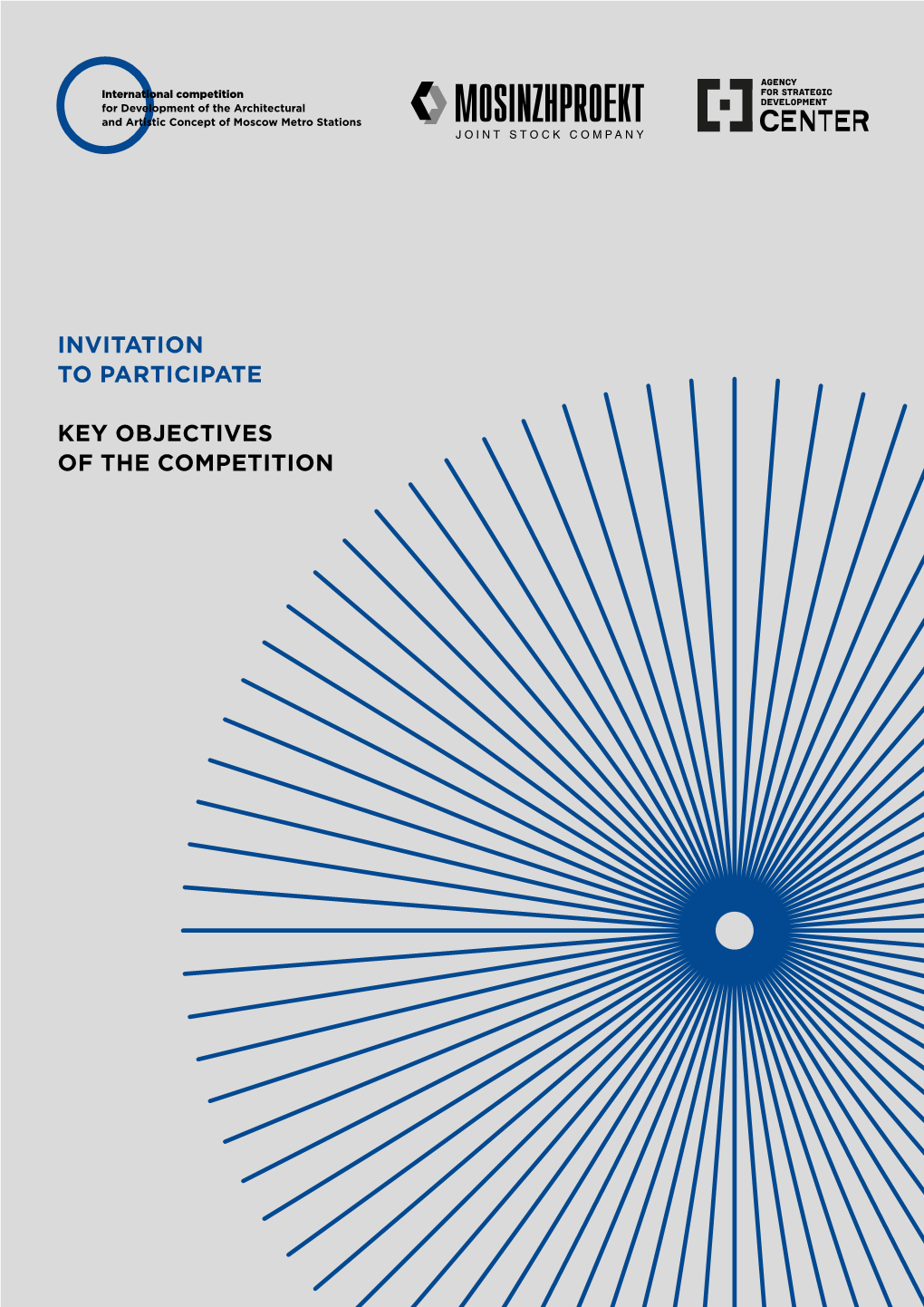 Invitation to Participate Key Objectives of the Competition