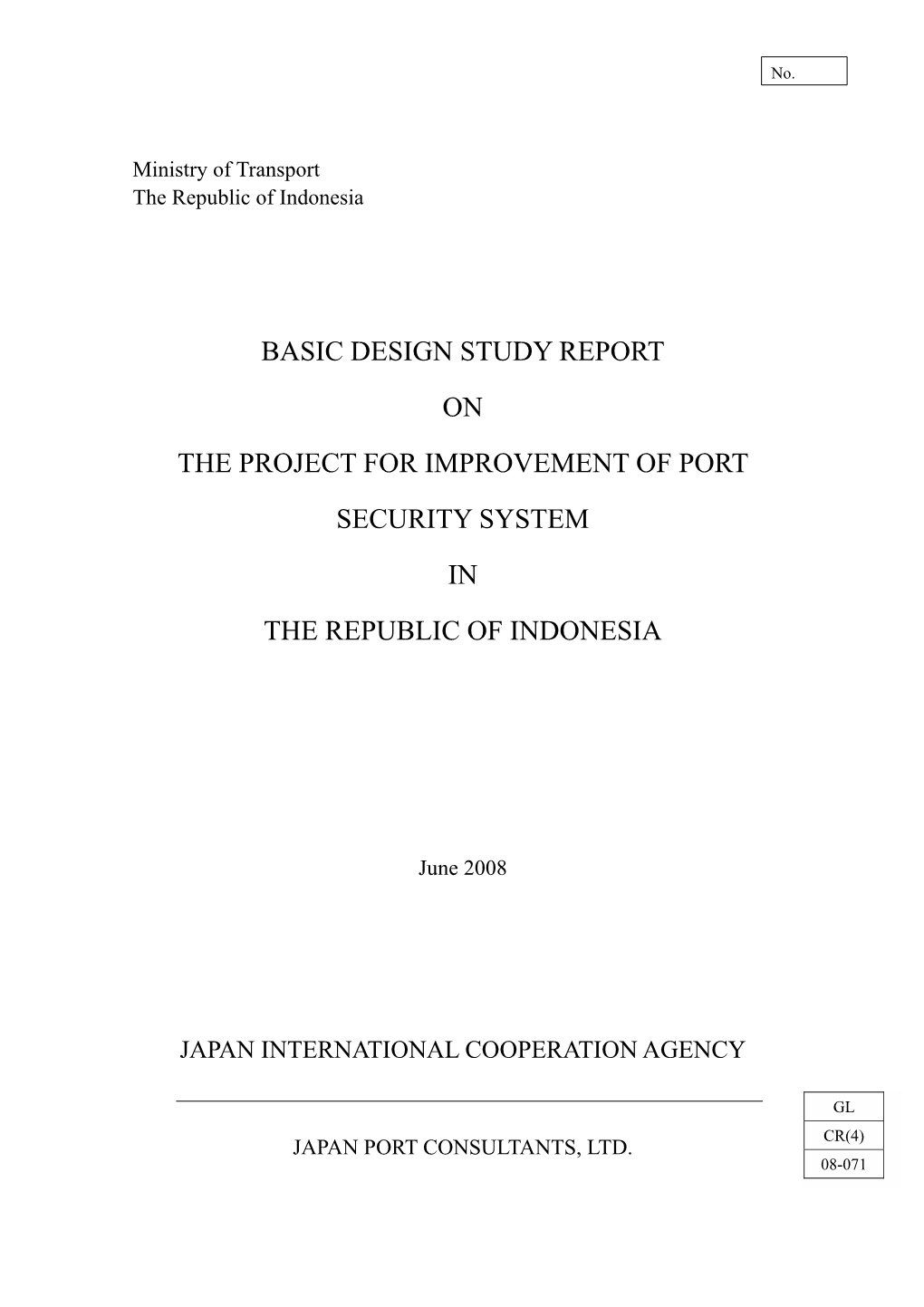 Basic Design Study Report on the Project for Improvement of Port Security System in the Republic of Indonesia