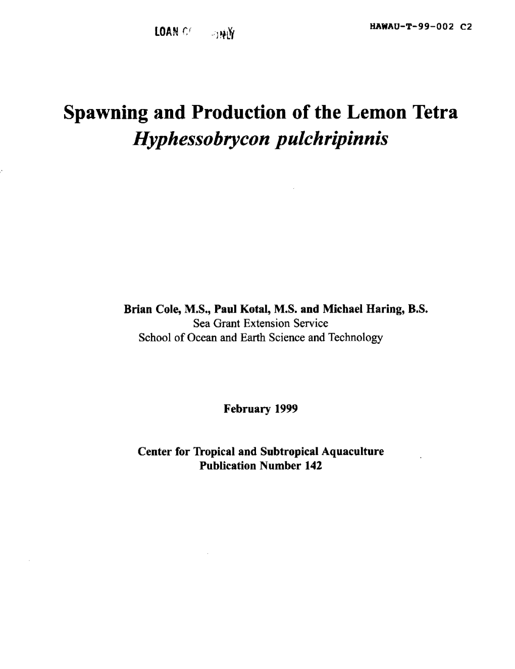 Spawning and Production of the Lemon Tetra Hyphessobryconpalchripinnis