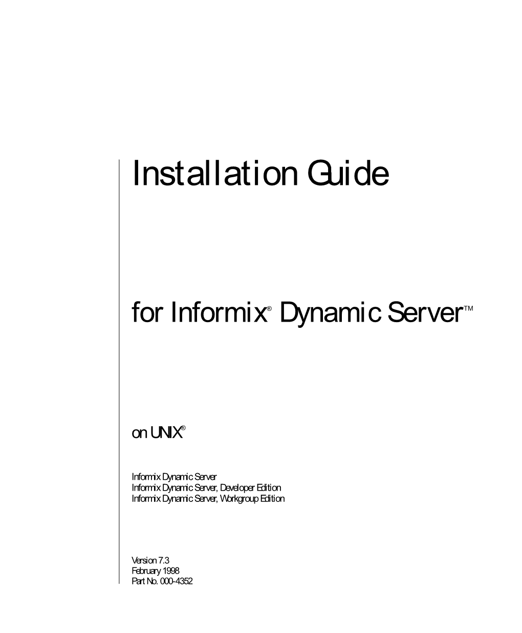Installation Guide for Informix Dynamic Server on UNIX Table of Contents Table of Contents