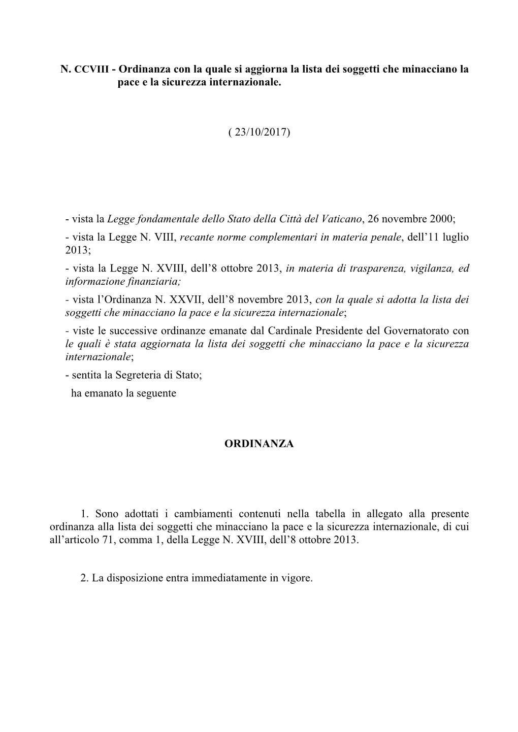 N. CCVIII - Ordinanza Con La Quale Si Aggiorna La Lista Dei Soggetti Che Minacciano La Pace E La Sicurezza Internazionale