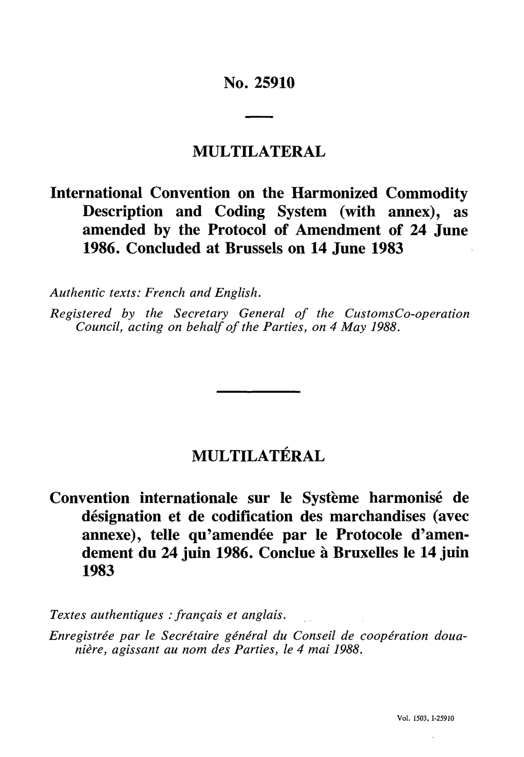 No. 25910 MULTILATERAL International Convention on The