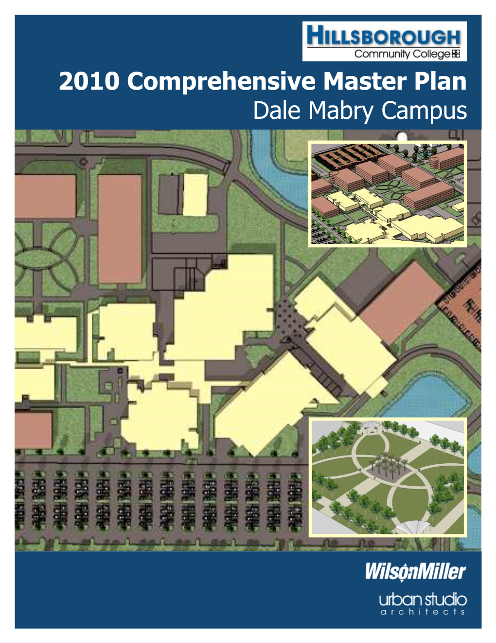 2010 Comprehensive Master Plan Dale Mabry Campus Hillsborough Community College: Dale Mabry Campus
