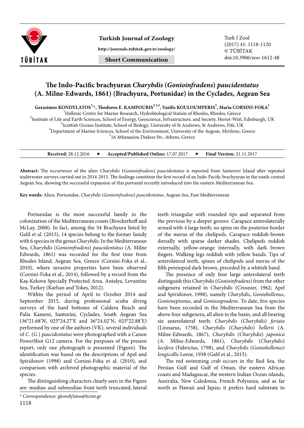 The Indo-Pacific Brachyuran Charybdis (Gonioinfradens) Paucidentatus (A