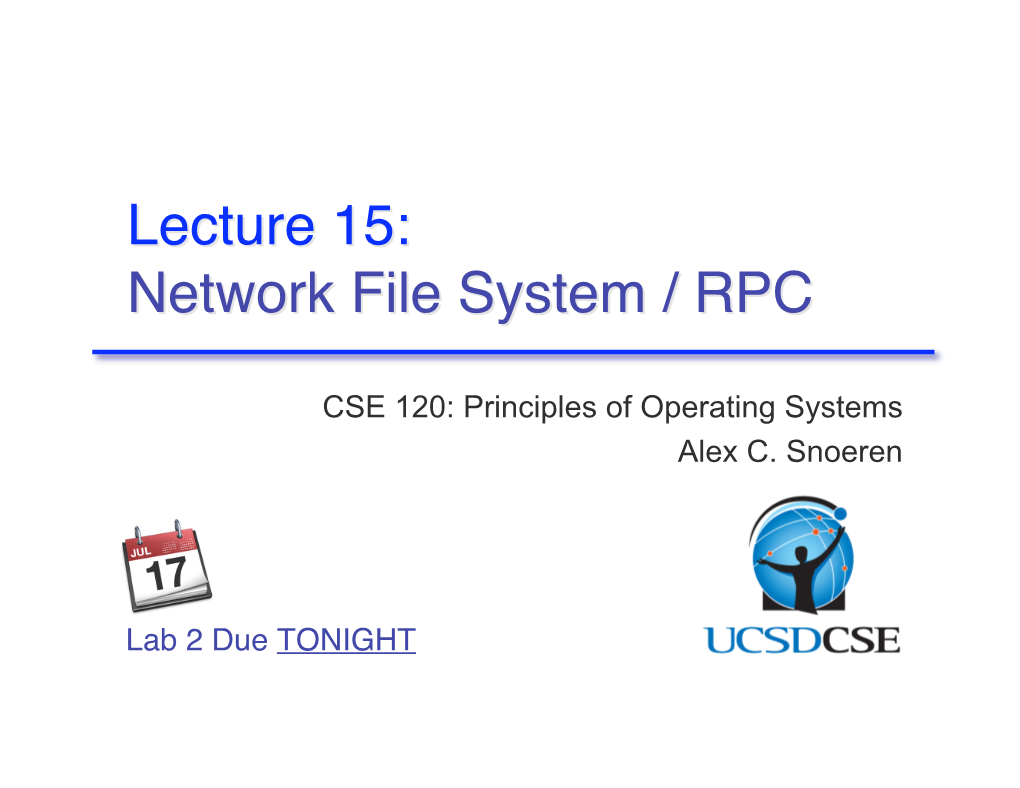 Network File System / RPC 2 Rreemmootete Pprroocceedduurree Ccaallll