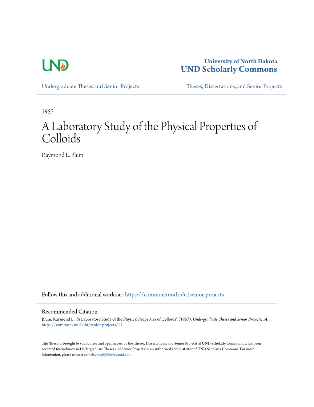 A Laboratory Study of the Physical Properties of Colloids Raymond L