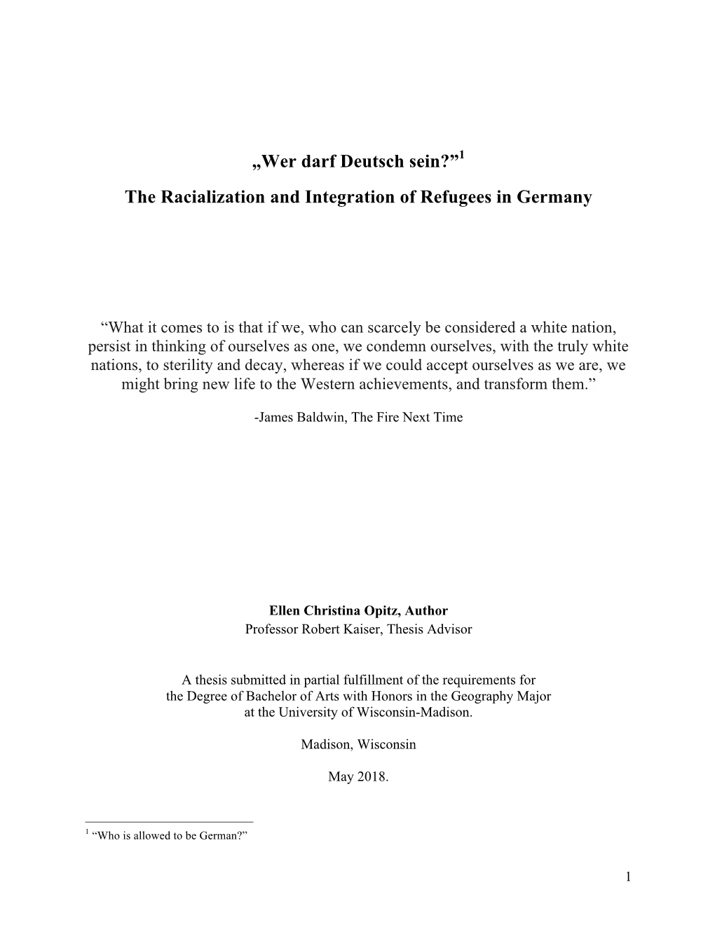 „Wer Darf Deutsch Sein?”1 the Racialization and Integration of Refugees in Germany