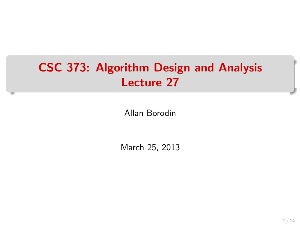 CSC 373: Algorithm Design and Analysis Lecture 27