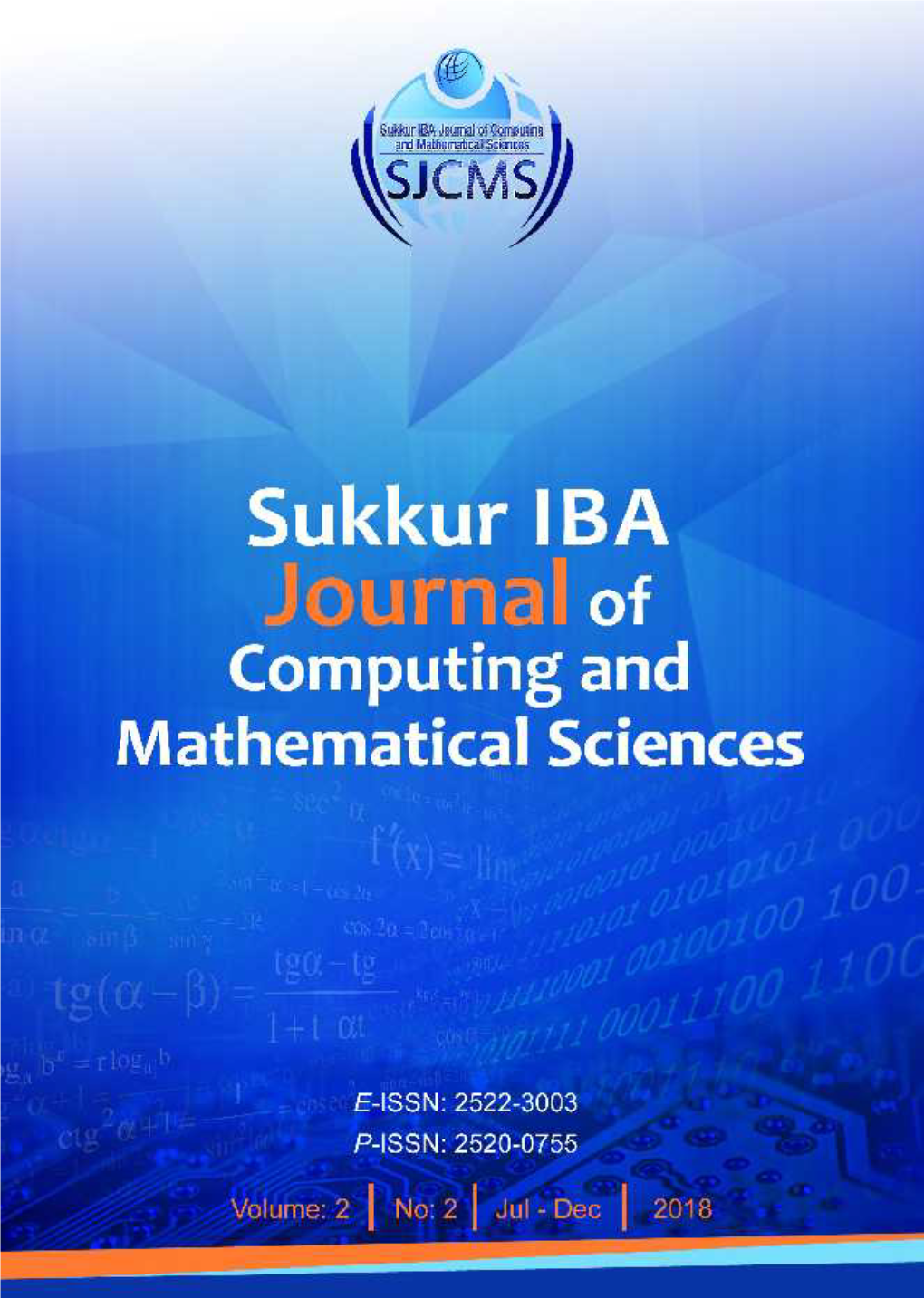 Sukkur IBA Journal of Computing and Mathematical Sciences (SJCMS) Is the Bi-Annual Research Journal Published by Sukkur IBA University, Sukkur Pakistan