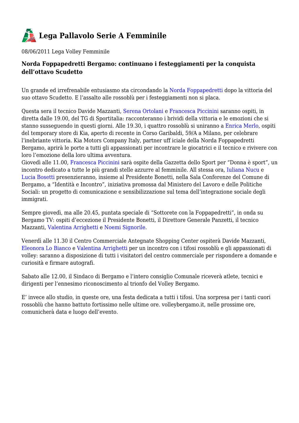 Norda Foppapedretti Bergamo: Continuano I Festeggiamenti Per La Conquista Dell'ottavo Scudetto – Lega Pallavolo Serie a Femm