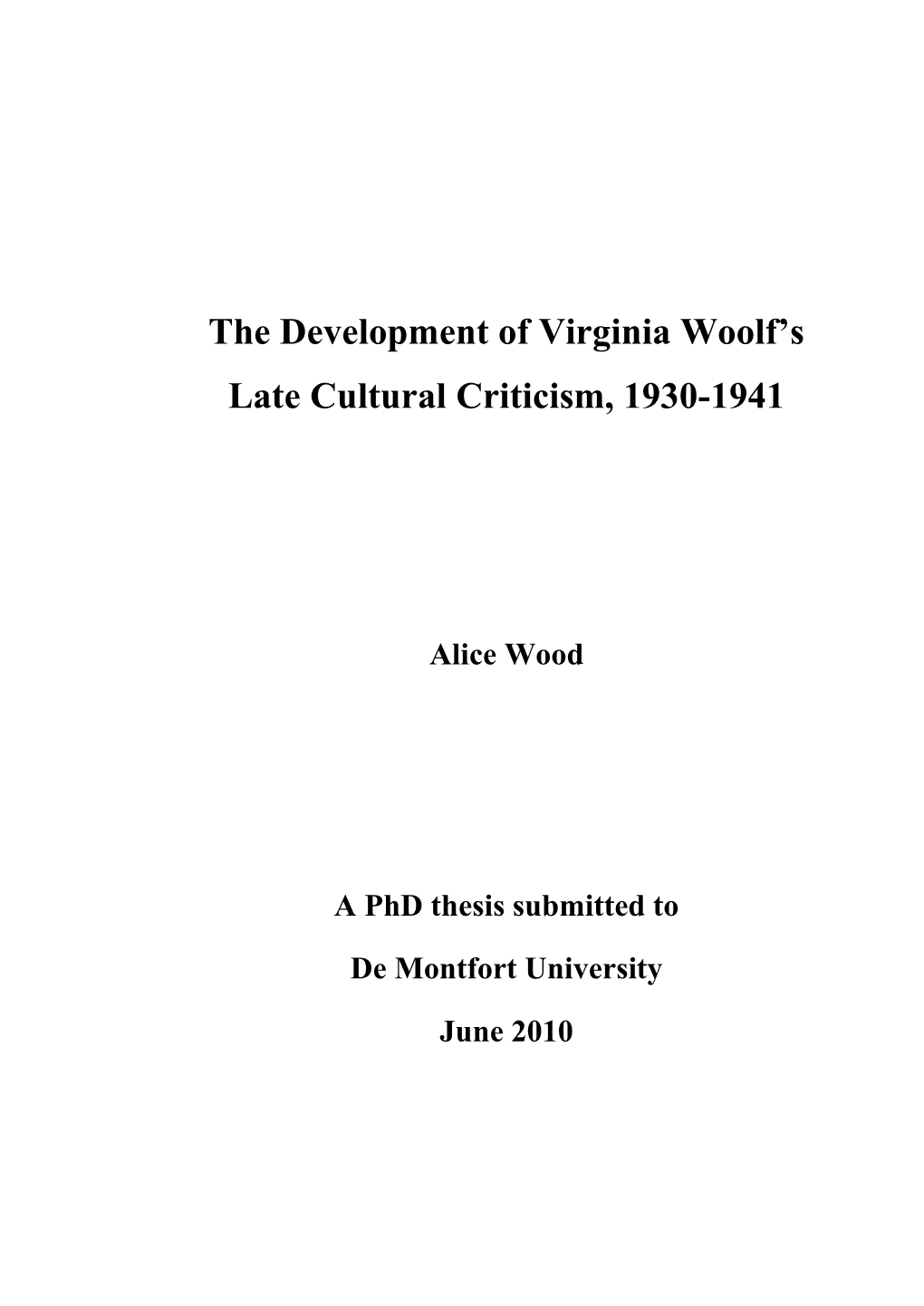 The Development of Virginia Woolf's Late Cultural Criticism, 1930-1941