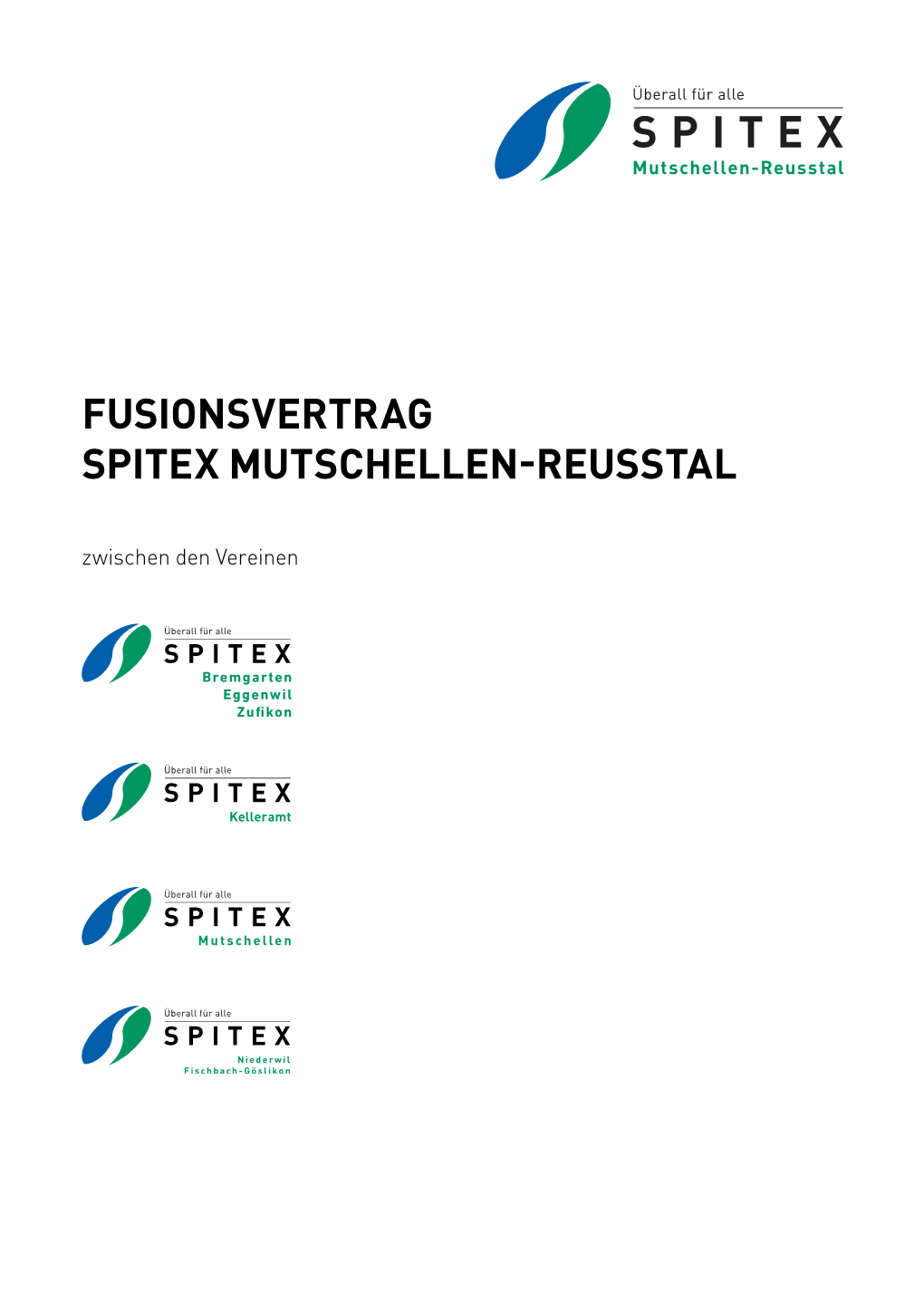 FUSIONSVERTRAG SPITEX MUTSCHELLEN-REUSSTAL Zwischen Den Vereinen