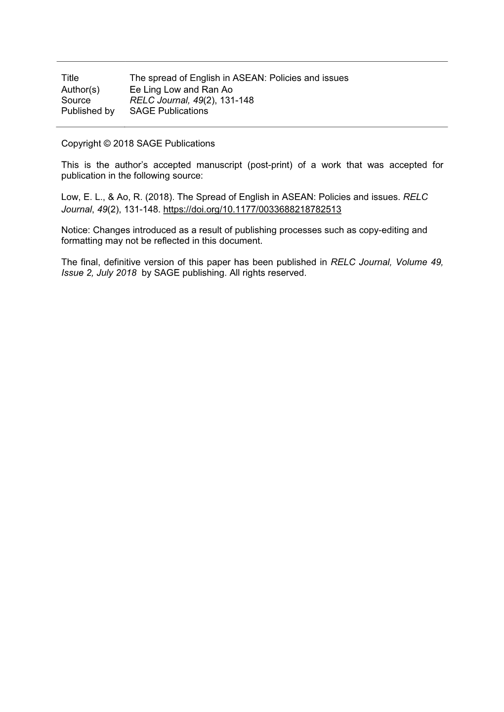 Title the Spread of English in ASEAN: Policies and Issues Author(S) Ee Ling Low and Ran Ao Source RELC Journal, 49(2), 131-148 Published by SAGE Publications