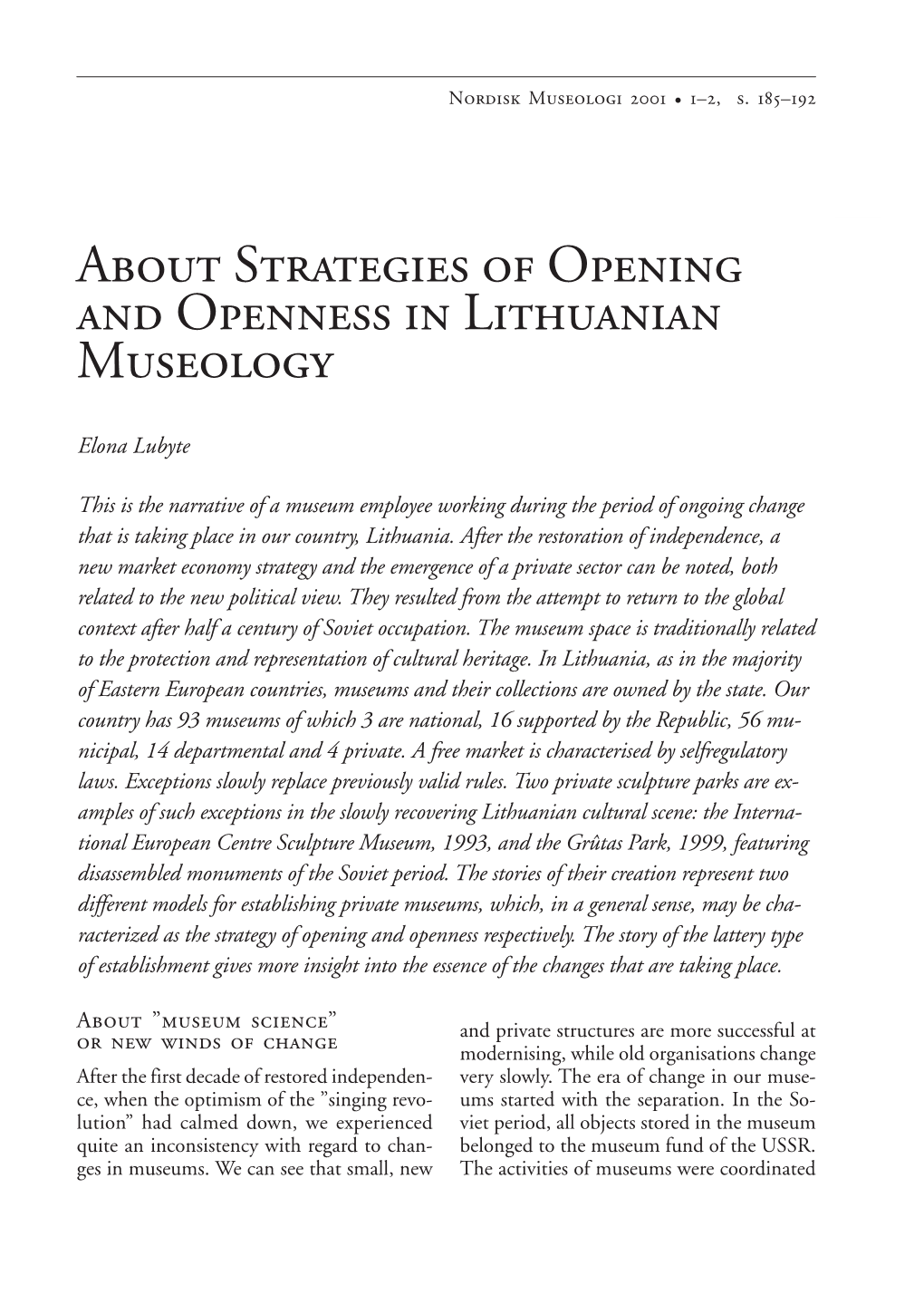 About Strategies of Opening and Openness in Lithuanian Museology