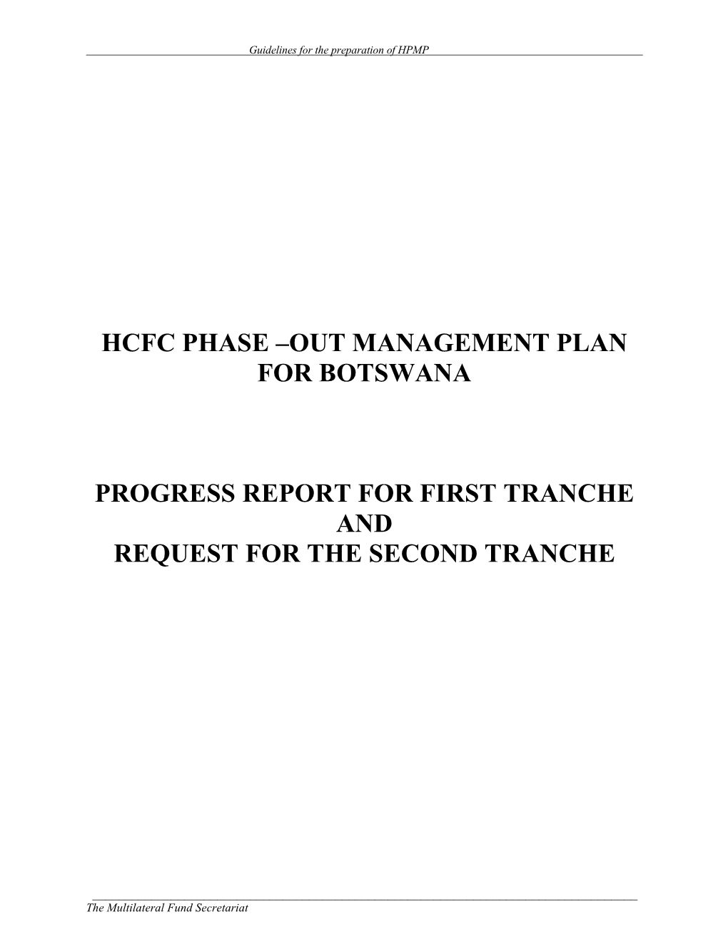 Hcfc Phase –Out Management Plan for Botswana