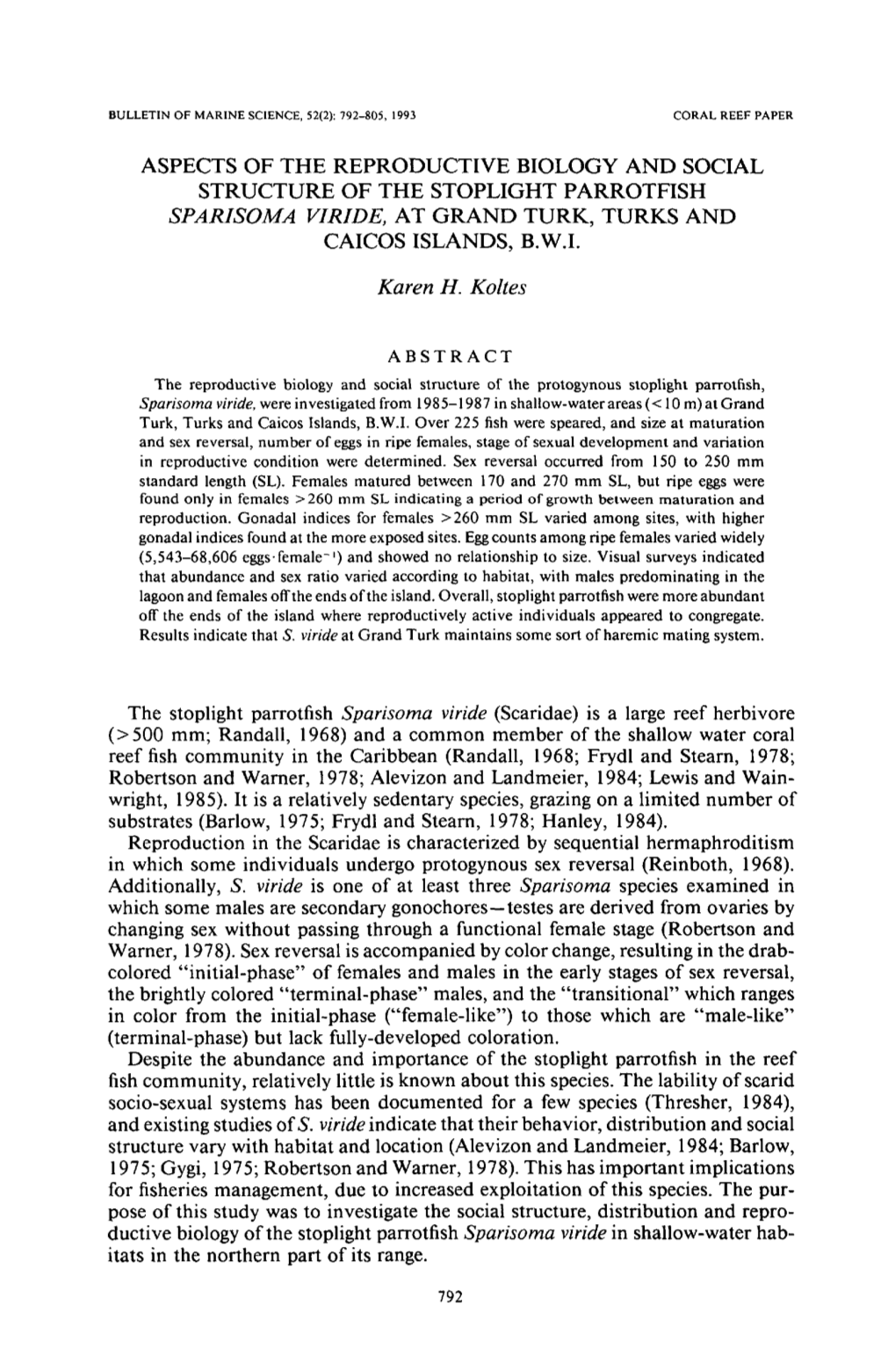 Aspects of the Reproductive Biology and Social Structure of the Stoplight Parrotfish &lt;I&gt;Sparisoma Viride,&lt;/I&gt; At