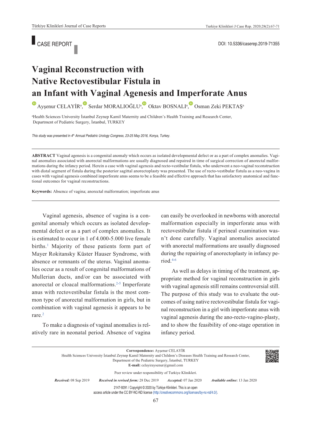 Vaginal Reconstruction with Native Rectovestibular Fistula in an Infant with Vaginal Agenesis and Imperforate Anus