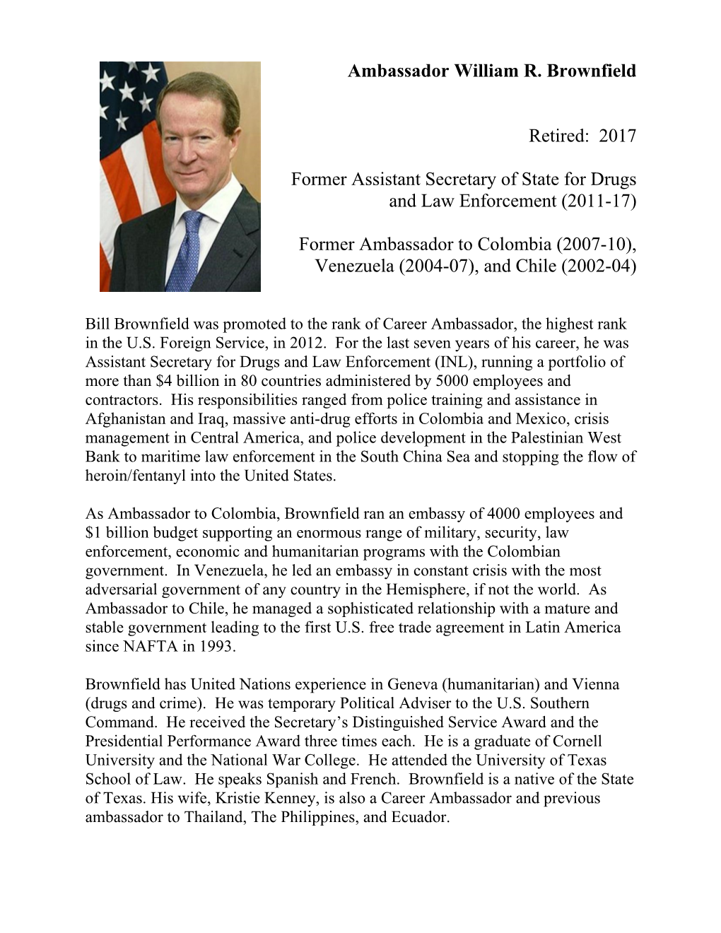 Ambassador William R. Brownfield Retired