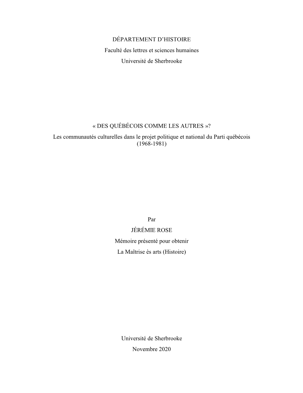 DES QUÉBÉCOIS COMME LES AUTRES »? Les Communautés Culturelles Dans Le Projet Politique Et National Du Parti Québécois (1968-1981)