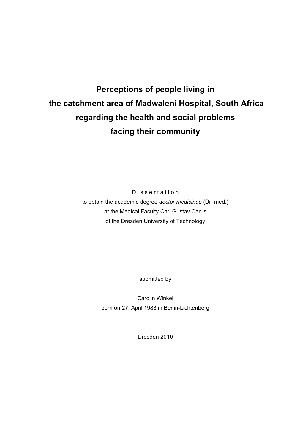 Perceptions of People Living in the Catchment Area of Madwaleni Hospital, South Africa Regarding the Health and Social Problems Facing Their Community