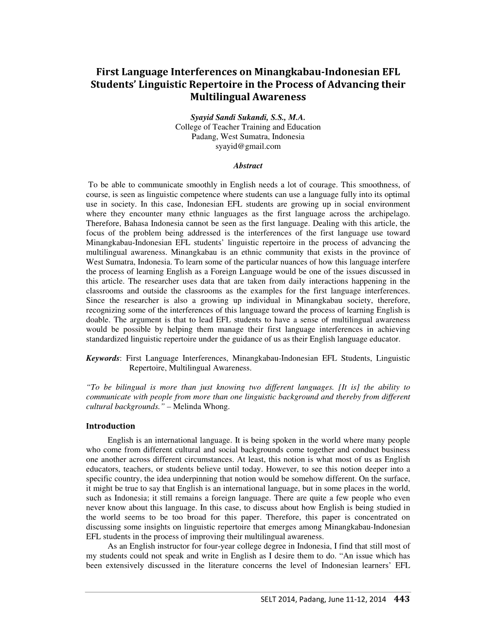 First Language Interferences on Minangkabau-Indonesian EFL Students’ Linguistic Repertoire in the Process of Advancing Their Multilingual Awareness