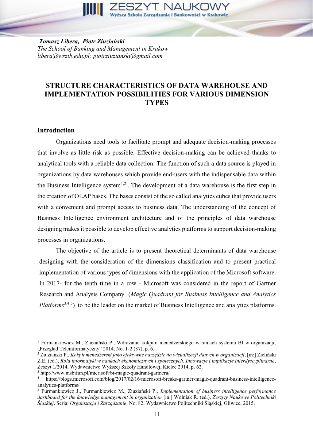 Structure Characteristics of Data Warehouse and Implementation Possibilities for Various Dimension Types