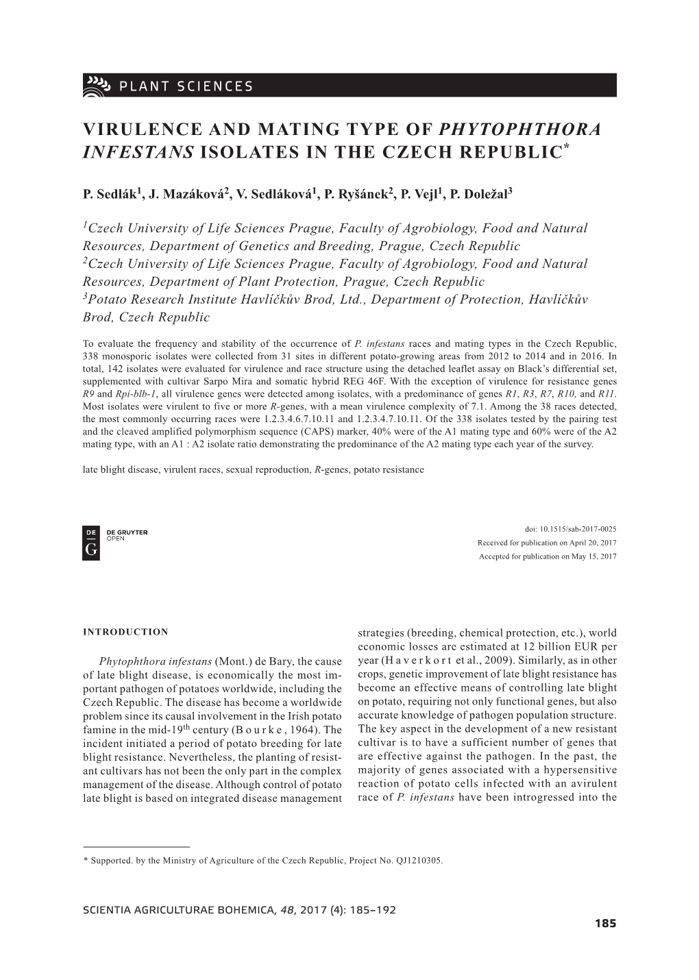 Virulence and Mating Type of Phytophthora Infestans Isolates in the Czech Republic*