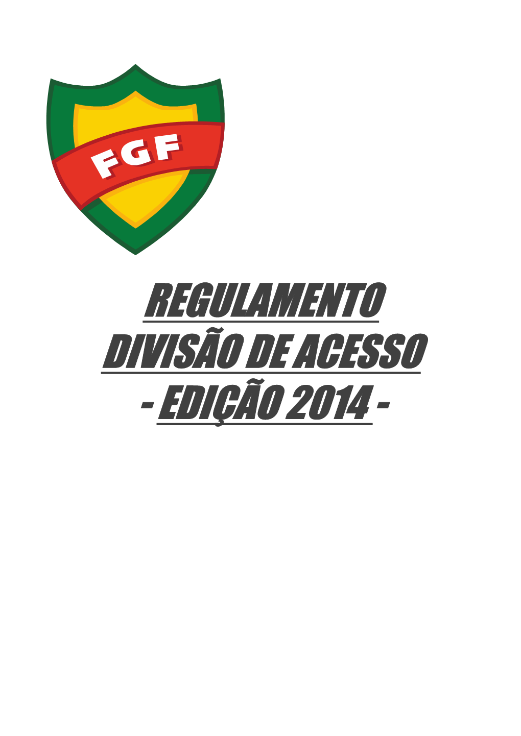 Regulamento Divisão De Acesso - Edição 2014