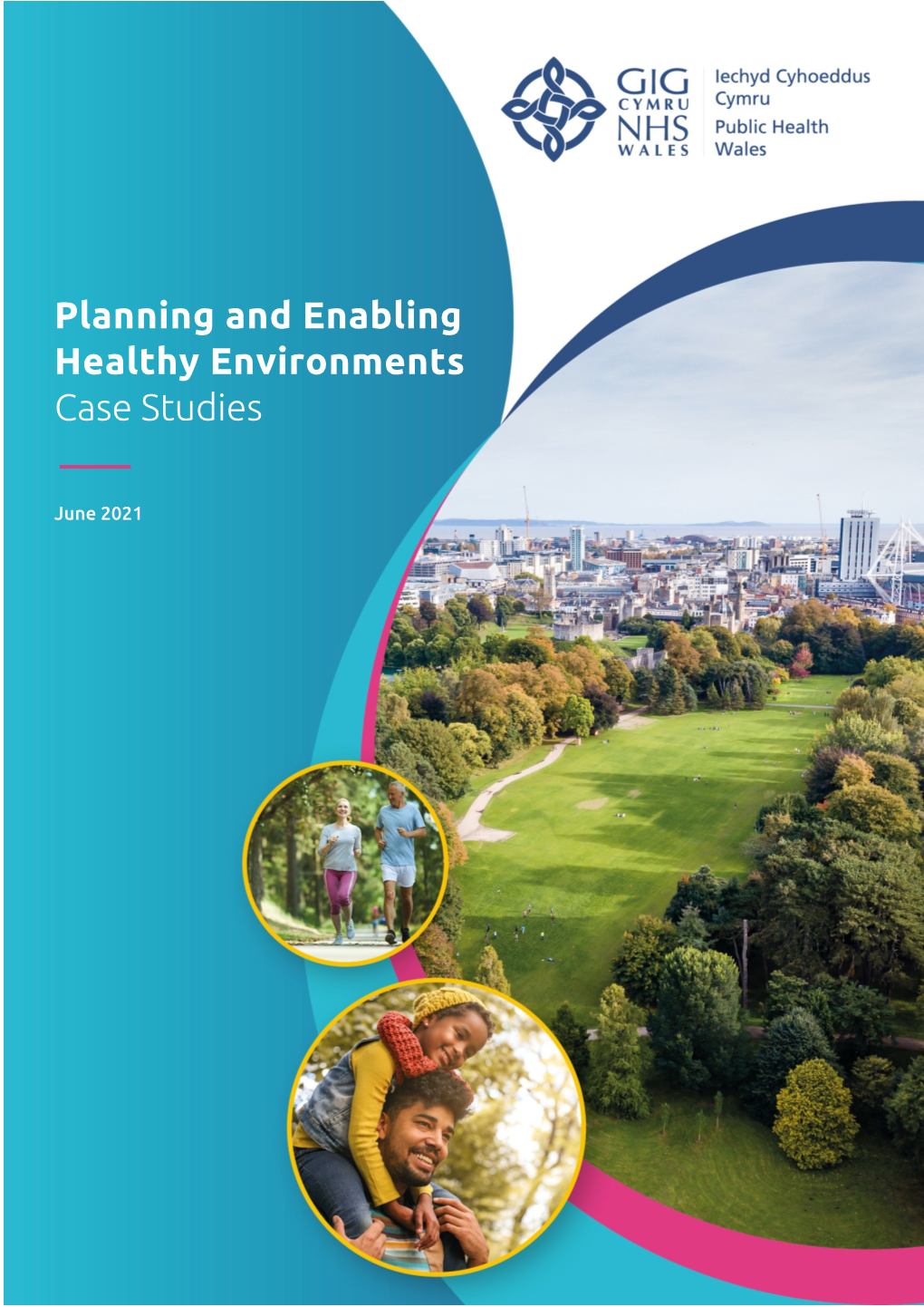 Planning and Enabling Healthy Environments Case Studies