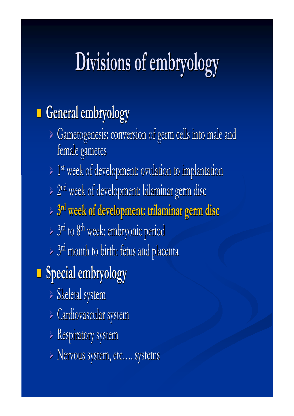 Divisions of Embryology