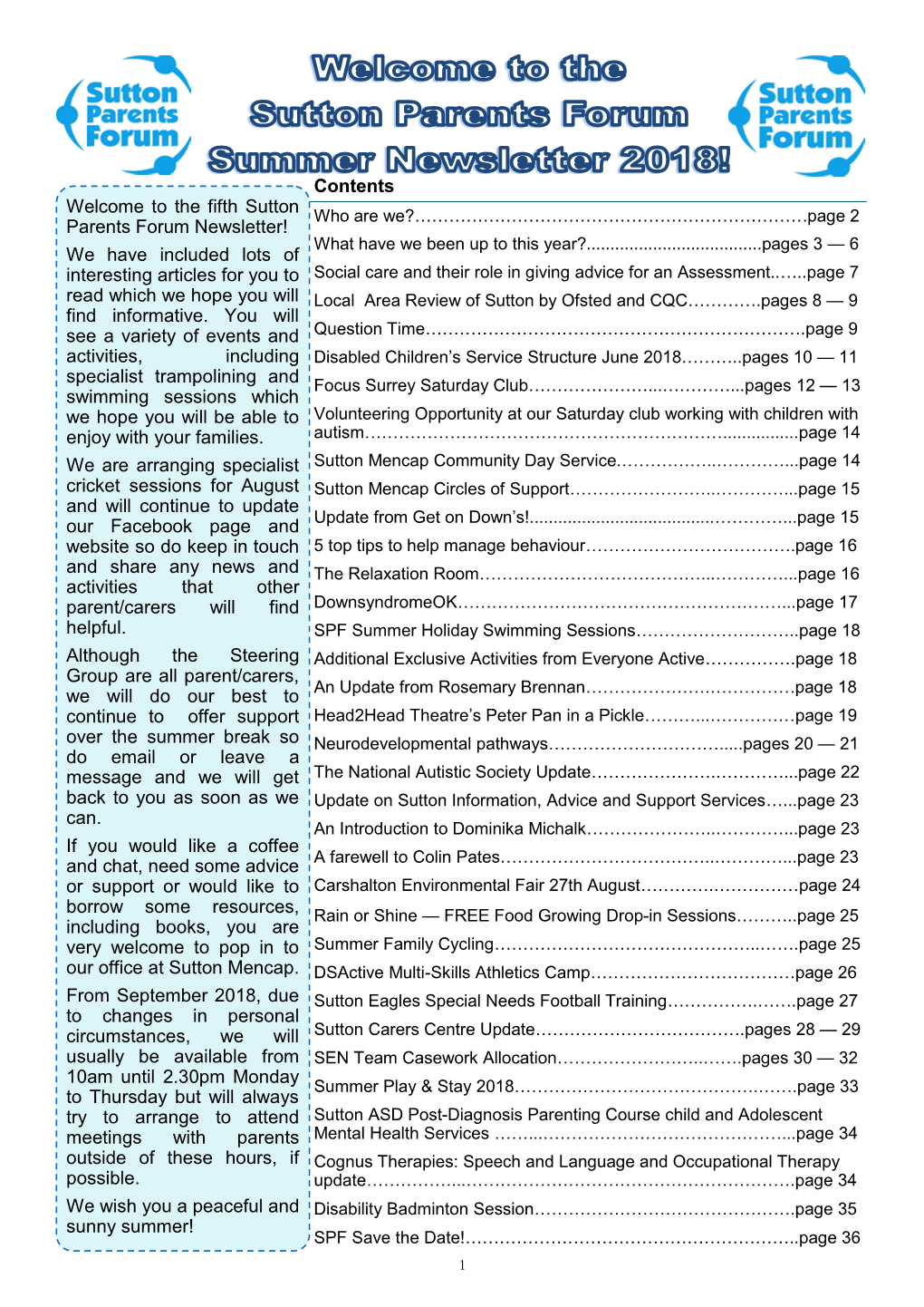 Welcome to the Fifth Sutton Parents Forum Newsletter! We Have