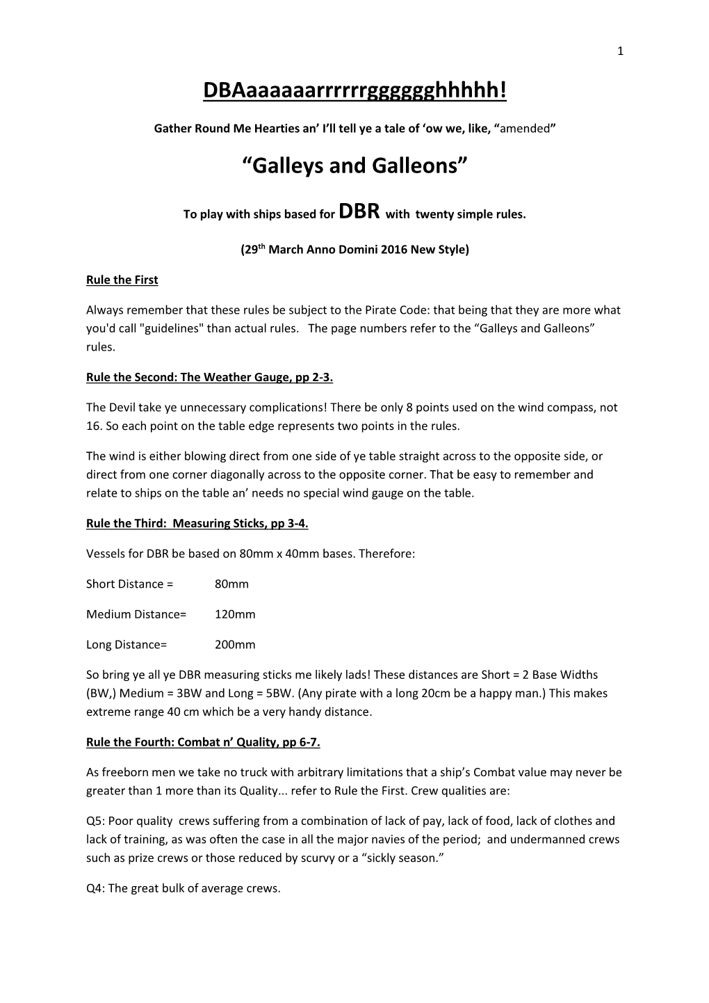 Dbaaaaaaarrrrrrgggggghhhhh! “Galleys and Galleons”