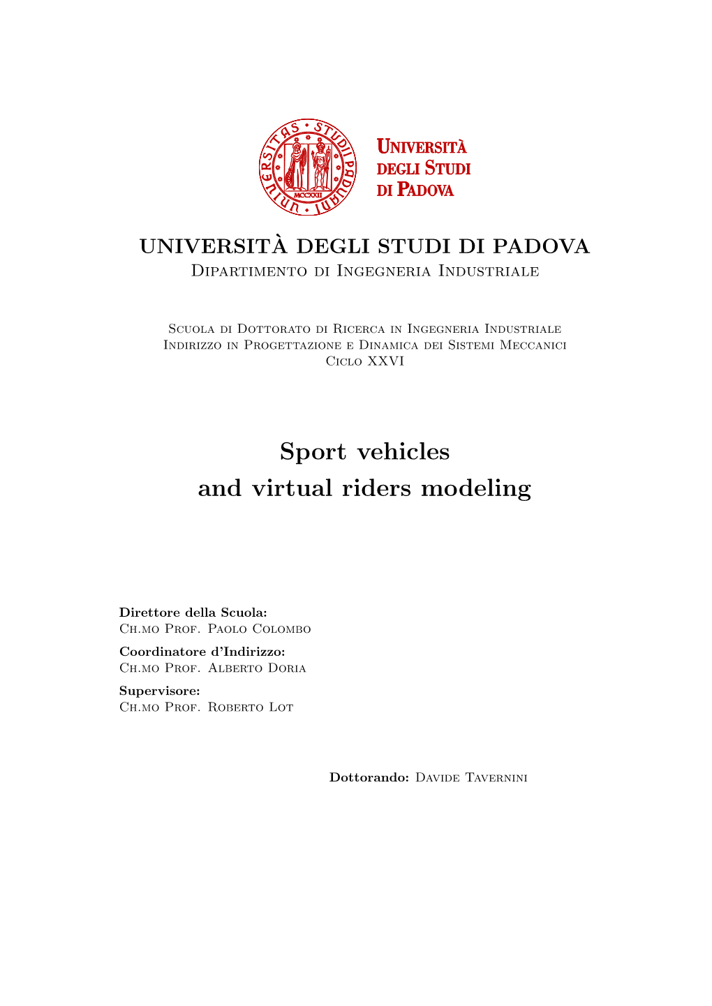 Sport Vehicles and Virtual Riders Modeling