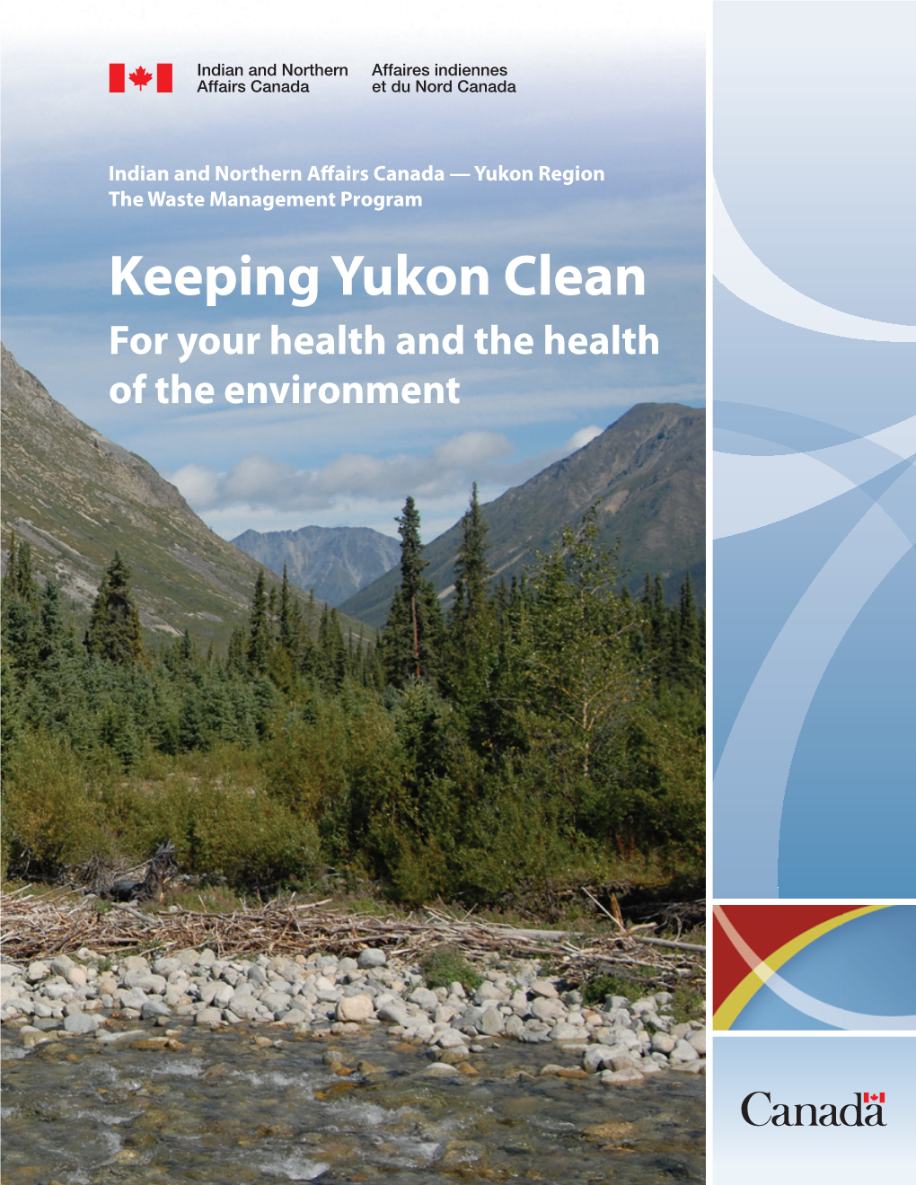 Keeping Yukon Clean