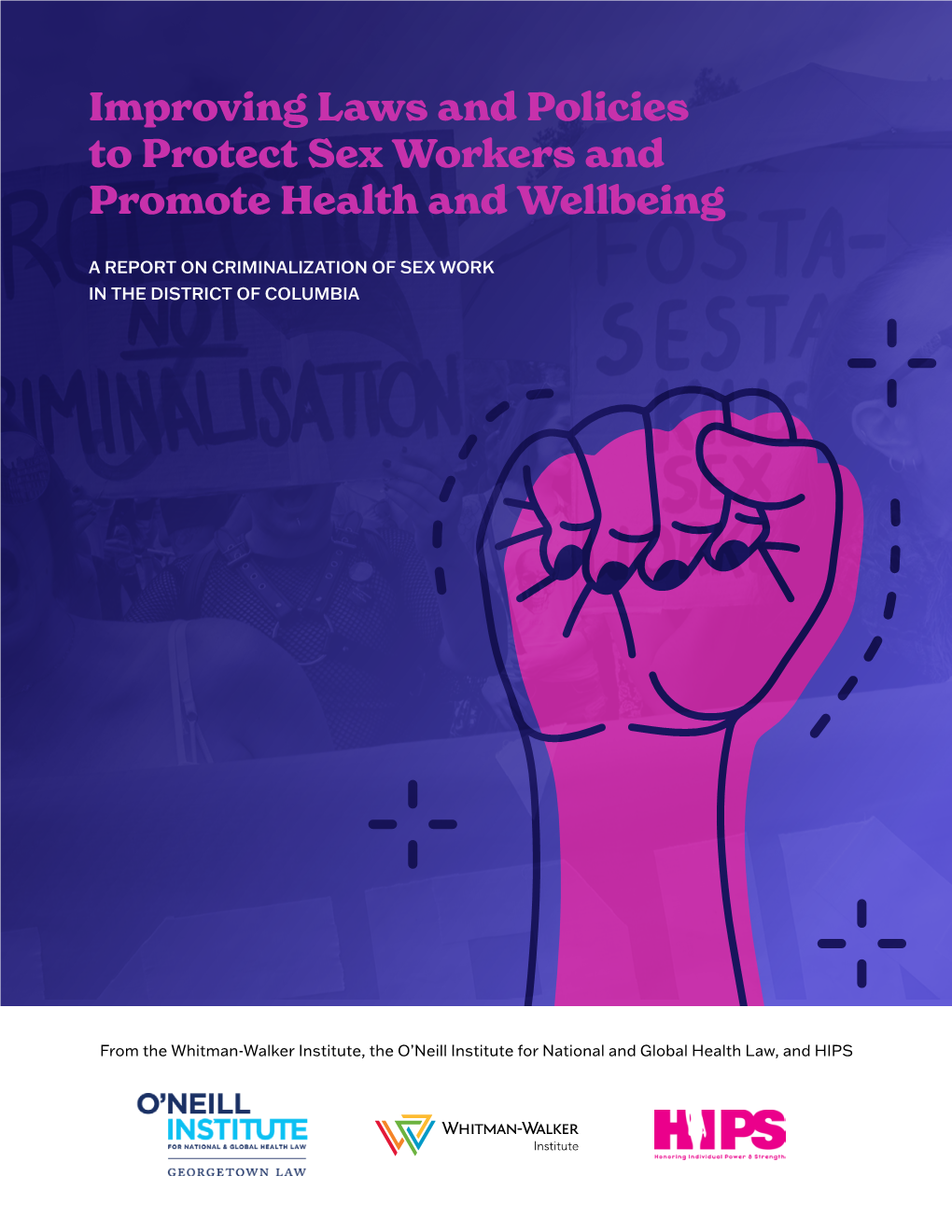 Improving Laws and Policies to Protect Sex Workers and Promote Health and Wellbeing
