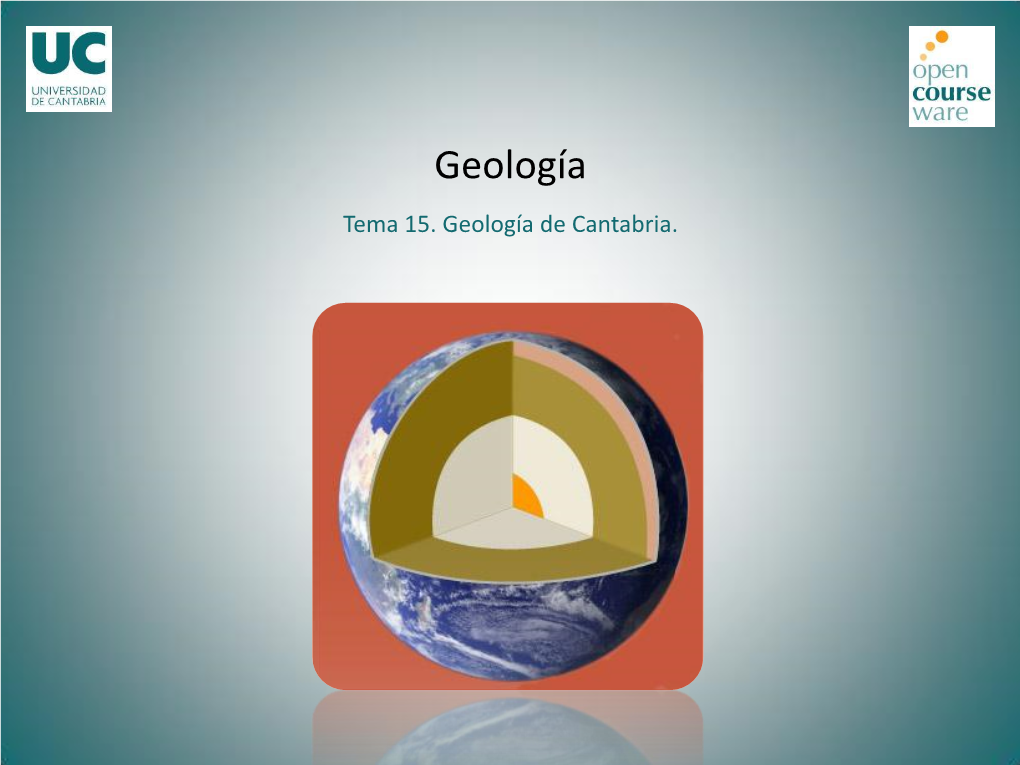 Tema 15. Geología De Cantabria. Geología Tema 15