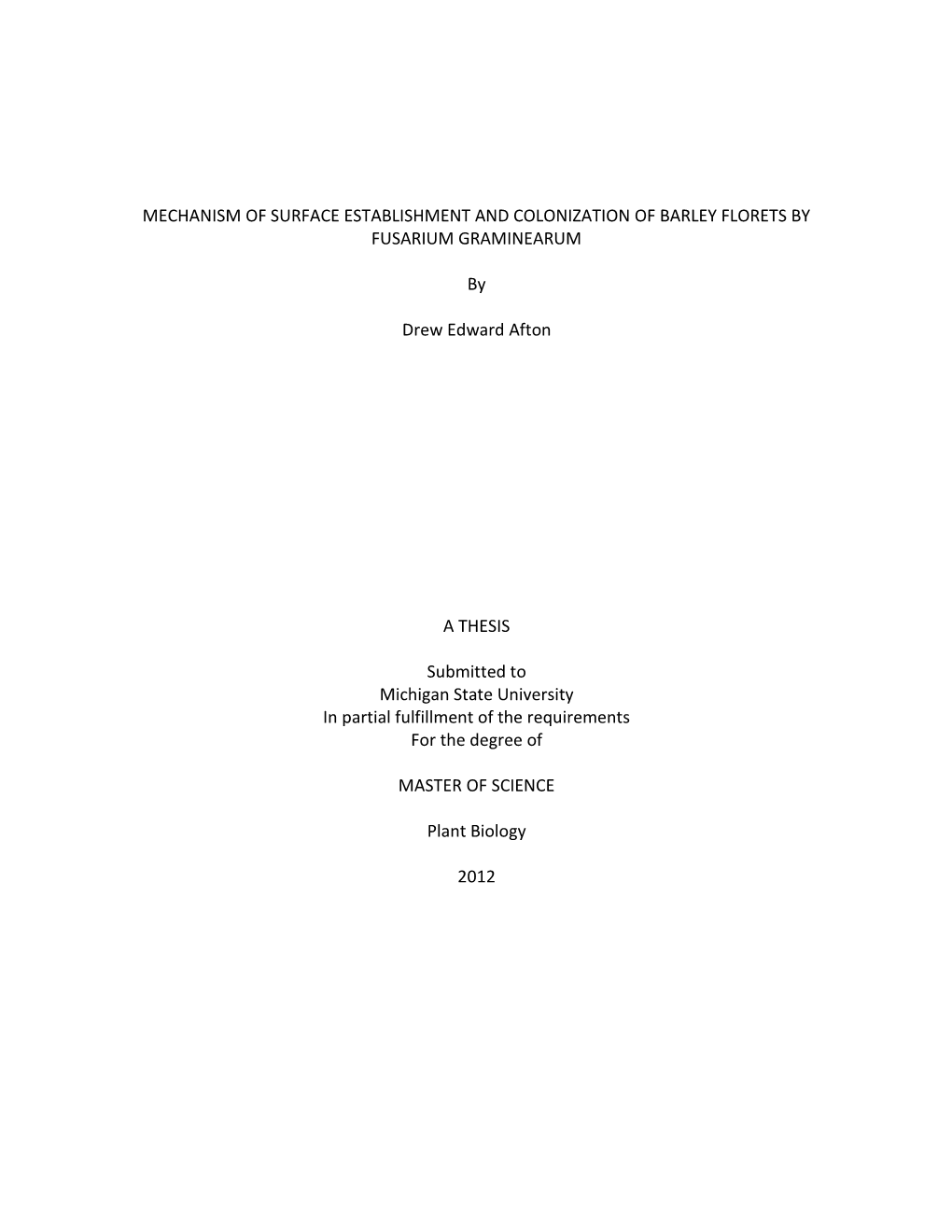 Mechanism of Surface Establishment and Colonization of Barley Florets by Fusarium Graminearum