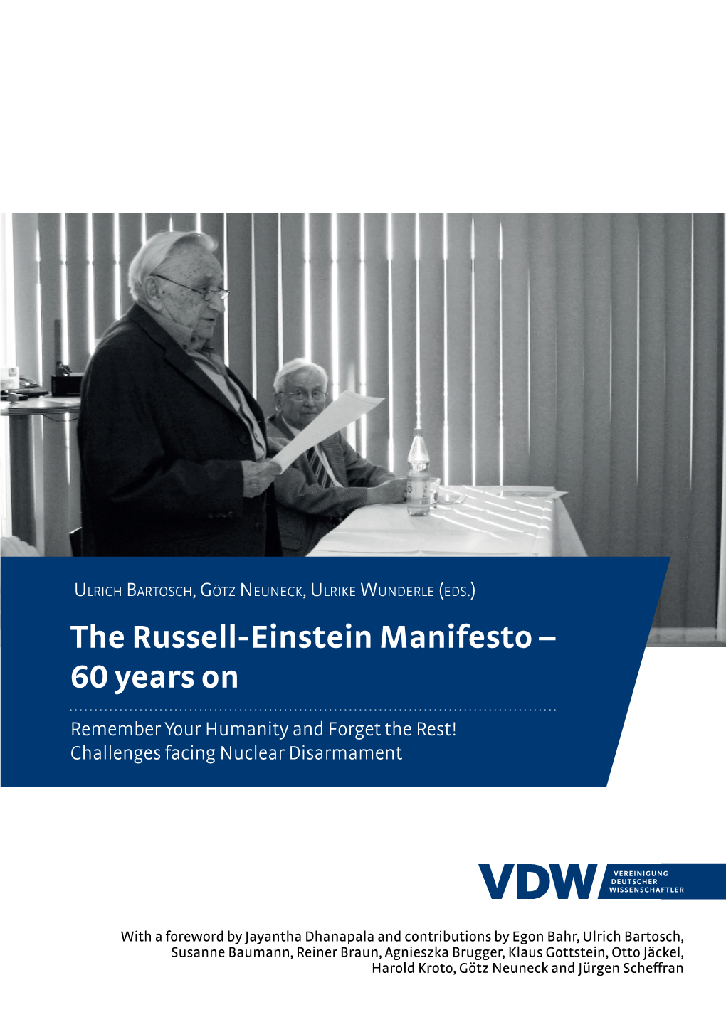 The Russell-Einstein Manifesto – 60 Years On