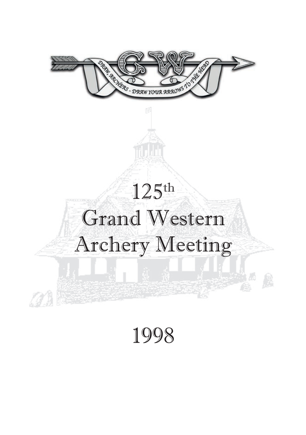 125Th Grand Western Archery Meeting 1998