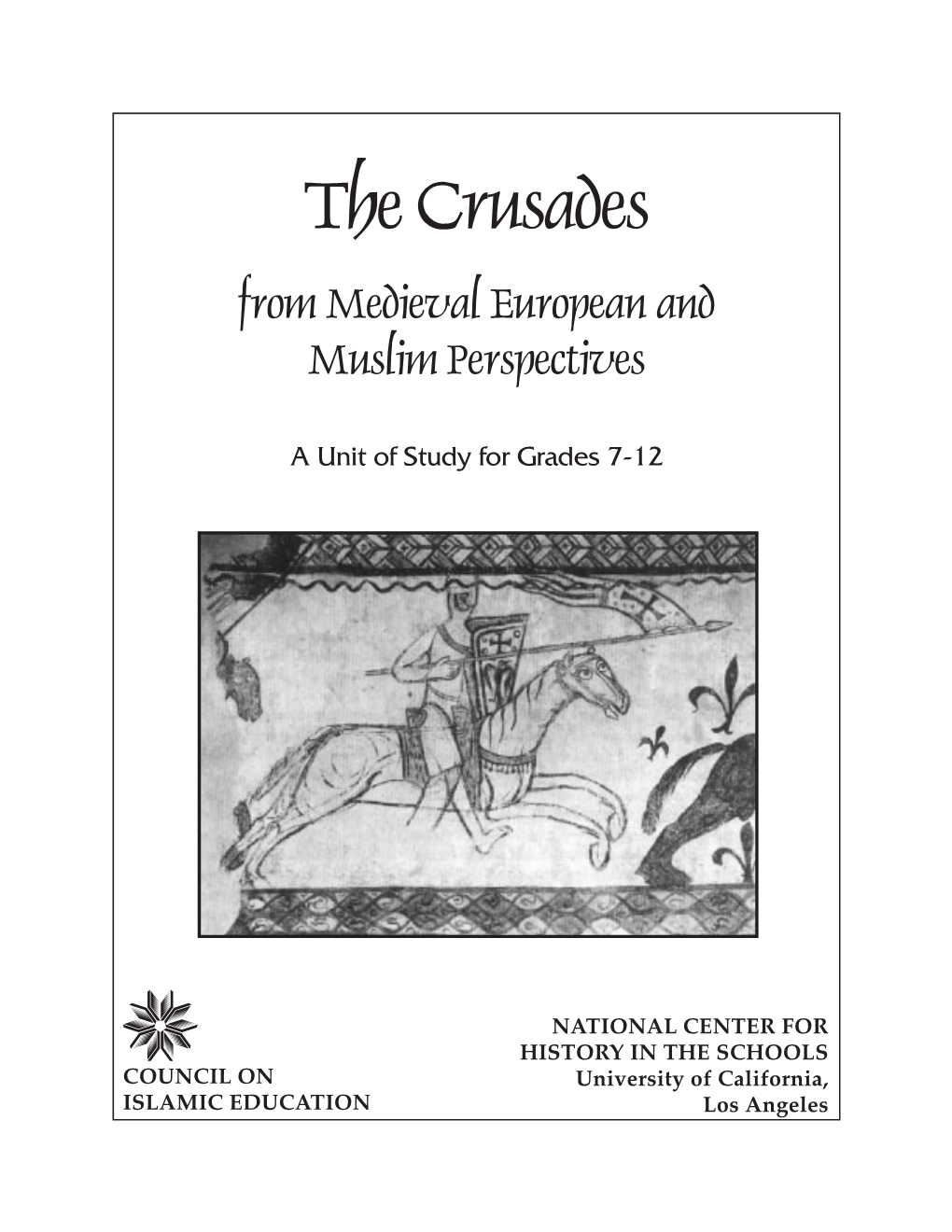 The Crusades from Medieval European and Muslim Perspectives