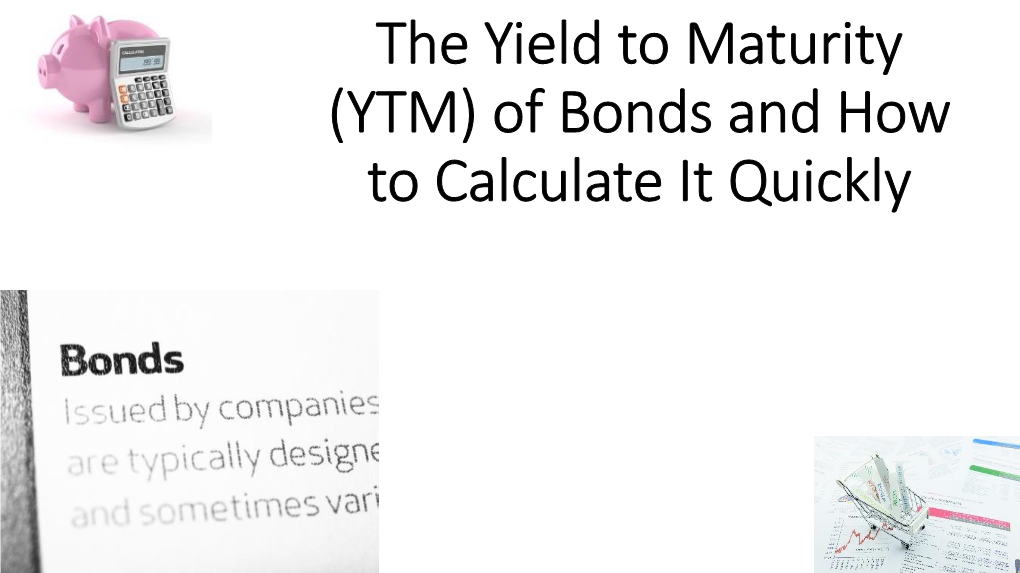 Yield to Maturity (YTM)