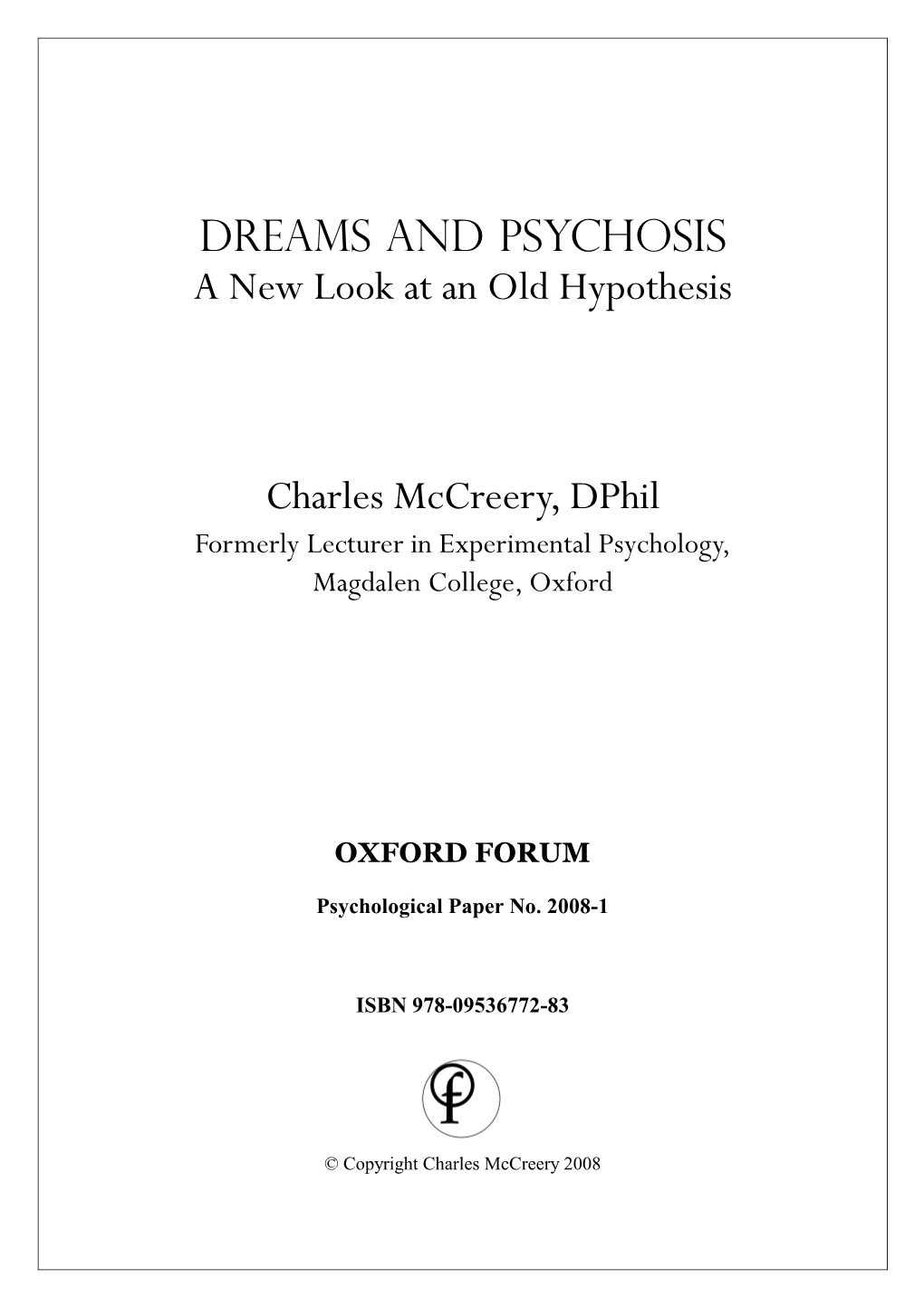 Dreams and Psychosis a New Look at an Old Hypothesis