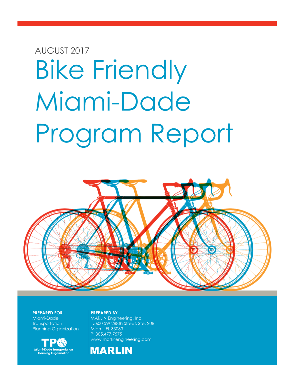 Bike Friendly Miami-Dade Program Report, 8/2017