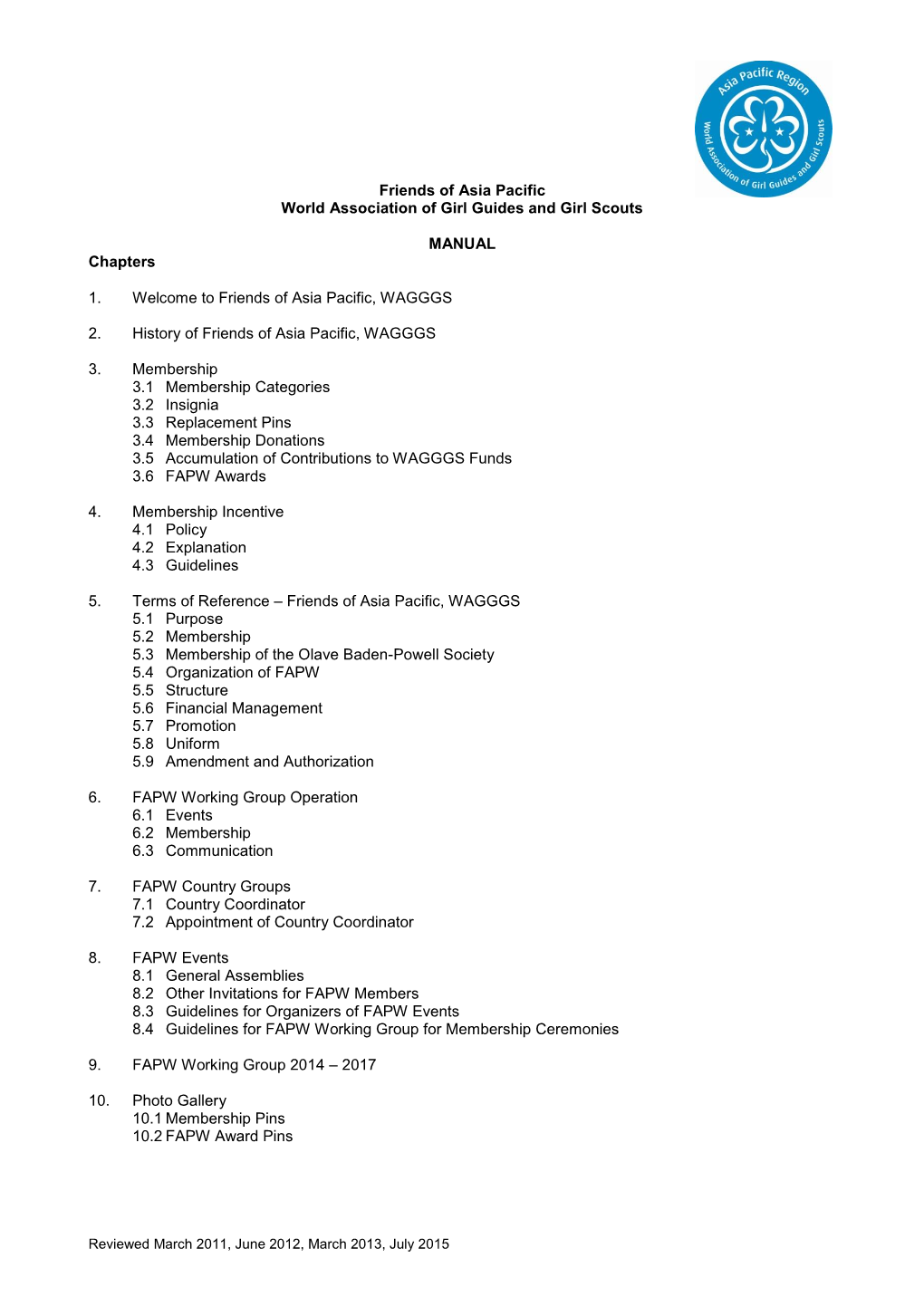 Friends of Asia Pacific World Association of Girl Guides and Girl Scouts MANUAL Chapters 1. Welcome to Friends of Asia Pacific