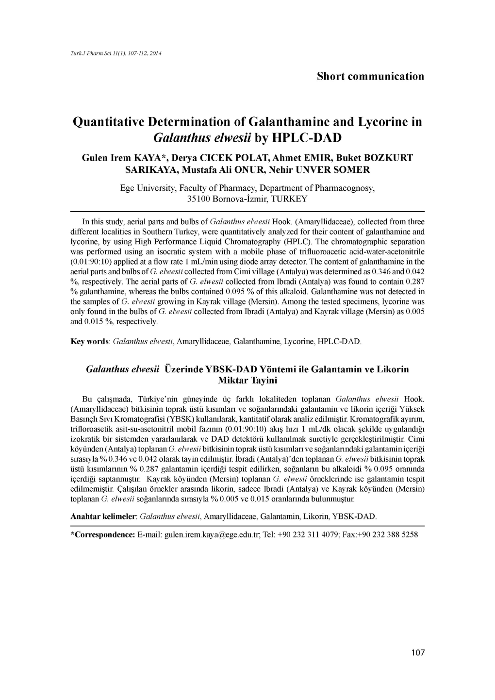 Quantitative Determination of Galanthamine and Lycorine in Galanthus Elwesii by HPLC-DAD