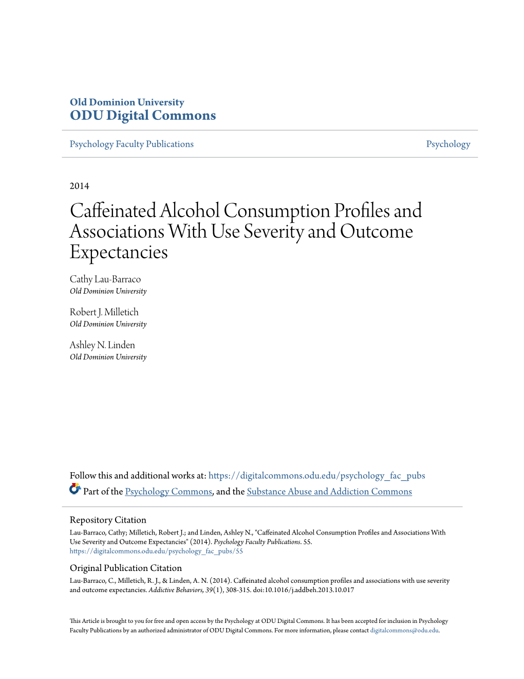 Caffeinated Alcohol Consumption Profiles and Associations with Use Severity and Outcome Expectancies Cathy Lau-Barraco Old Dominion University